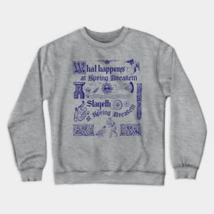 Ye Olde Spring Break Crewneck Sweatshirt